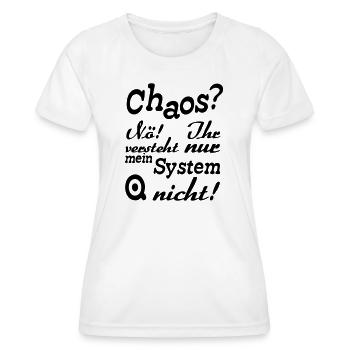 Chaos? Nö! - Fun, ADHS, Sprüche, Geschenk - Frauen Funktions-T-Shirt - Weiß - Vorne - AI Model Female 172 dark (172cm)