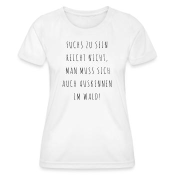 cooler schlauer Fuchs Füchse Spruch - Frauen Funktions-T-Shirt - Weiß - Vorne - AI Model Female 172 dark (172cm)