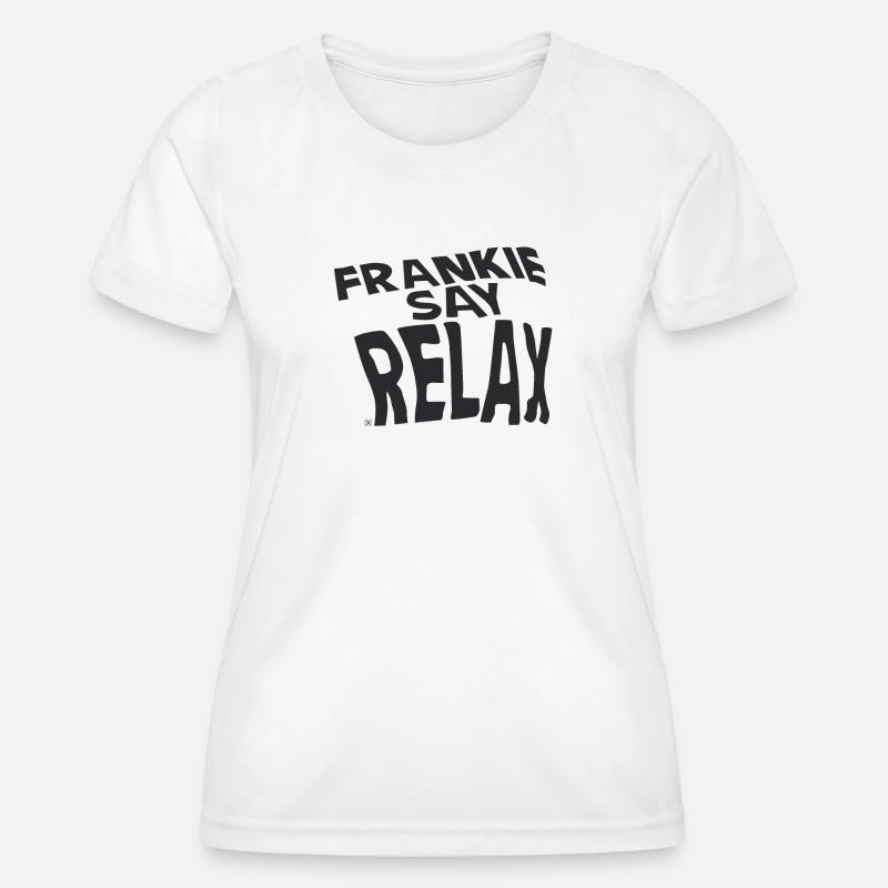 Frankie Say Relax - Women's Functional T-Shirt - white