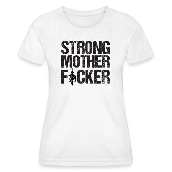 Starke Mutter F1cker - Frauen Funktions-T-Shirt - Weiß - Vorne - AI Model Female 172 dark (172cm)