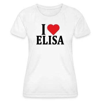 T-shirt I love Elisa t-shirt gift idea - Women's Functional T-Shirt - white - Front - AI Model Female 172 dark (172cm)