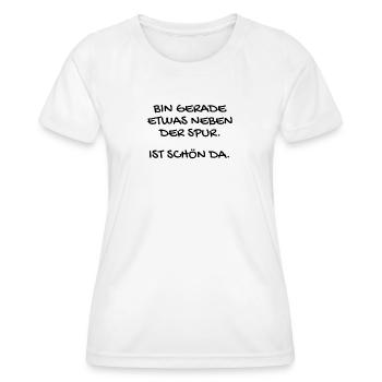Lustiger Spruch - Frauen Funktions-T-Shirt - Weiß - Vorne - AI Model Female 172 dark (172cm)