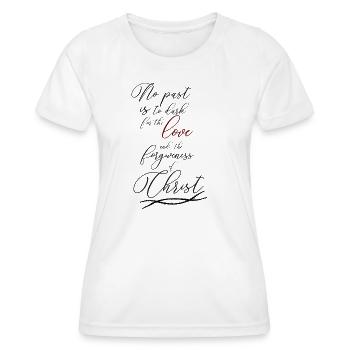 no past to dark for the love of christ - Women's Functional T-Shirt - white - Front - AI Model Female 172 dark (172cm)