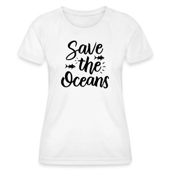 Save the Oceans - Protect Our Seas - Women's Functional T-Shirt - white - Front - AI Model Female 172 dark (172cm)