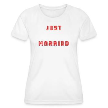 PAAR. ICH HABE GERADE GEHEIRATET. Junggesellinnenabschied. VALENTINSTAG. MARIES - Frauen Funktions-T-Shirt - Weiß - Vorne - AI Model Female 172 dark (172cm)