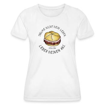 Leber deinen Kas! Leberkas Sprüche lustig Essen - Frauen Funktions-T-Shirt - Weiß - Vorne - AI Model Female 172 dark (172cm)