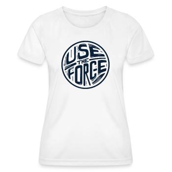 Utilisez la force 2 - T-shirt sport Femme - blanc - Devant - AI Model Female 172 dark (172cm)