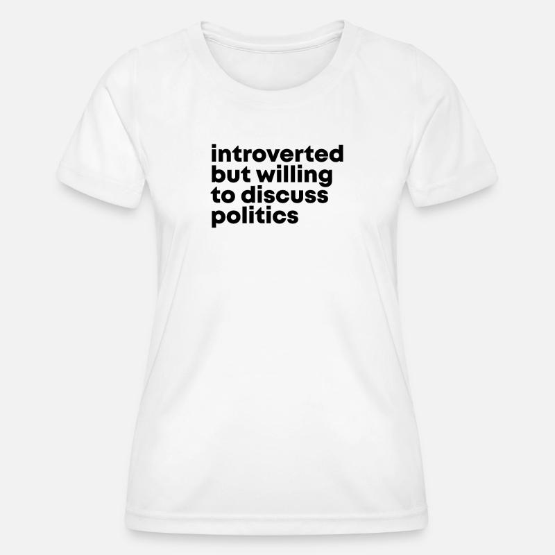 Politics - Women's Functional T-Shirt - white