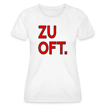 ENTSCHEIDUNGEN ENTTÄUSCHUNGEN - ZU OFT - Frauen Funktions-T-Shirt - Weiß - Vorne - AI Model Female 172 dark (172cm)