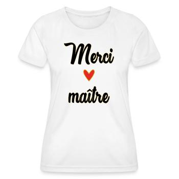 MAÎTRE. MAITRE. MERCI. MERCI MAÎTRE. MAITRE - T-shirt sport Femme - blanc - Devant - AI Model Female 172 dark (172cm)