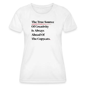 La véritable source de créativité est toujours devant [B] - T-shirt sport Femme - blanc - Devant - AI Model Female 172 dark (172cm)