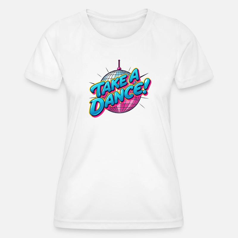 Take a Dance - Women's Functional T-Shirt - white
