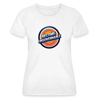 Become Ungovernable - Frauen Funktions-T-Shirt - Weiß - Vorne - AI Model Female 172 dark (172cm)