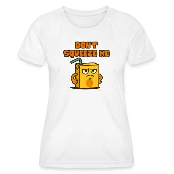 Saftkarton – setz mich nicht unter Druck - Frauen Funktions-T-Shirt - Weiß - Vorne - AI Model Female 172 dark (172cm)