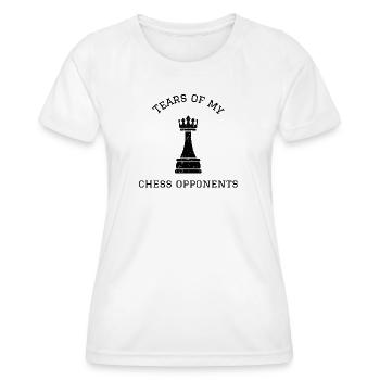 Tears of my chess opponents  - Frauen Funktions-T-Shirt - Weiß - Vorne - AI Model Female 172 dark (172cm)