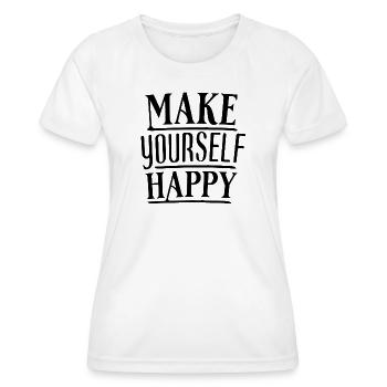 Make yourself happy Selbstfindung & Glückseligkeit - Frauen Funktions-T-Shirt - Weiß - Vorne - AI Model Female 172 dark (172cm)