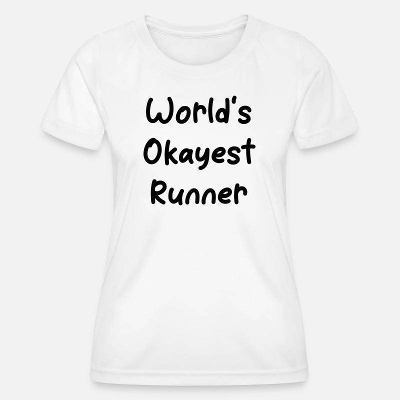 Worlds okayest Runner - Women's Functional T-Shirt - white