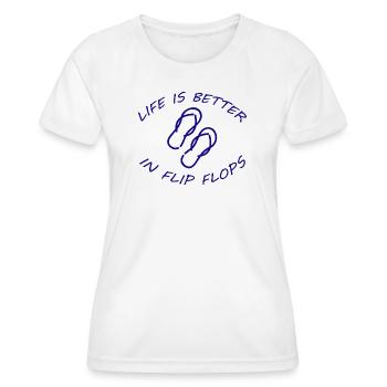 LIFE IS BETTER IN FLIP FLOPS - Frauen Funktions-T-Shirt - Weiß - Vorne - AI Model Female 172 dark (172cm)