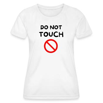Ne pas toucher 🚫 - T-shirt sport Femme - blanc - Devant - AI Model Female 172 dark (172cm)