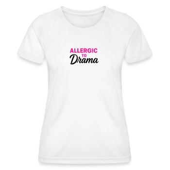 Allergique au drame - T-shirt sport Femme - blanc - Devant - AI Model Female 172 dark (172cm)