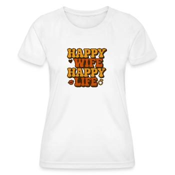 Happy Wife Happy Life Retro - Frauen Funktions-T-Shirt - Weiß - Vorne - AI Model Female 172 dark (172cm)