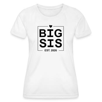 Big Sis Est 2026 - Frauen Funktions-T-Shirt - Weiß - Vorne - AI Model Female 172 dark (172cm)