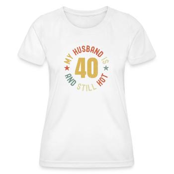 Mon mari a 40 ans et il est toujours très sexy rétro - T-shirt sport Femme - blanc - Devant - AI Model Female 172 dark (172cm)