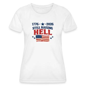 1776-2026 Toujours en train de faire le scandale 4 juillet aux États-Unis - T-shirt sport Femme - blanc - Devant - AI Model Female 172 dark (172cm)