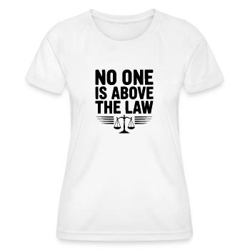 Niemand steht über dem Gesetz - Frauen Funktions-T-Shirt - Weiß - Vorne - AI Model Female 172 dark (172cm)