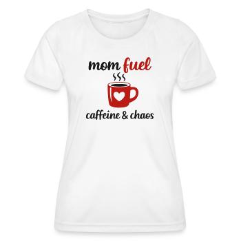 Mom Fuel – Caffeine & Chaos Muttertag - Frauen Funktions-T-Shirt - Weiß - Vorne - AI Model Female 172 dark (172cm)