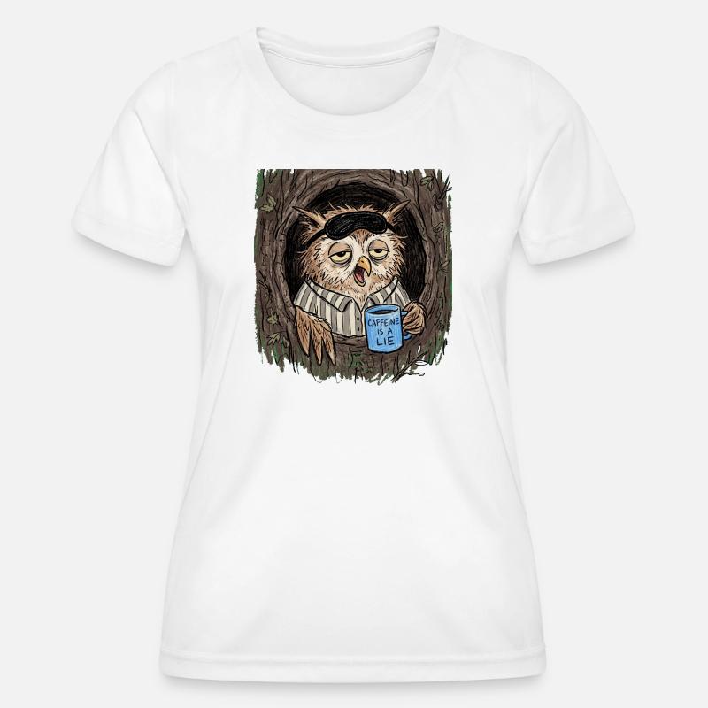 Caffeine is a Lie Eule Coffee - Women's Functional T-Shirt - white
