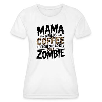 Mom needs coffee - Women's Functional T-Shirt - white - Front - AI Model Female 172 dark (172cm)