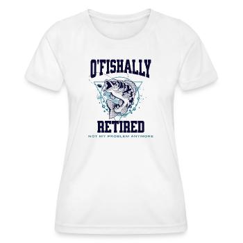 Ofishally Retired Fishing - Women's Functional T-Shirt - white - Front - AI Model Female 172 dark (172cm)