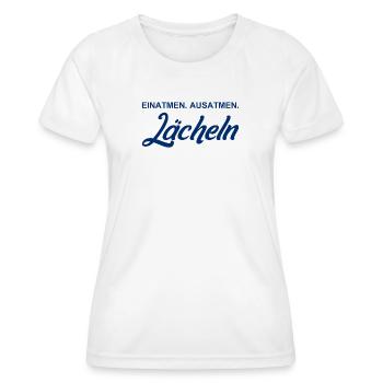 Einatmen - Ausatmen - Lächeln - Frauen Funktions-T-Shirt - Weiß - Vorne - AI Model Female 172 dark (172cm)