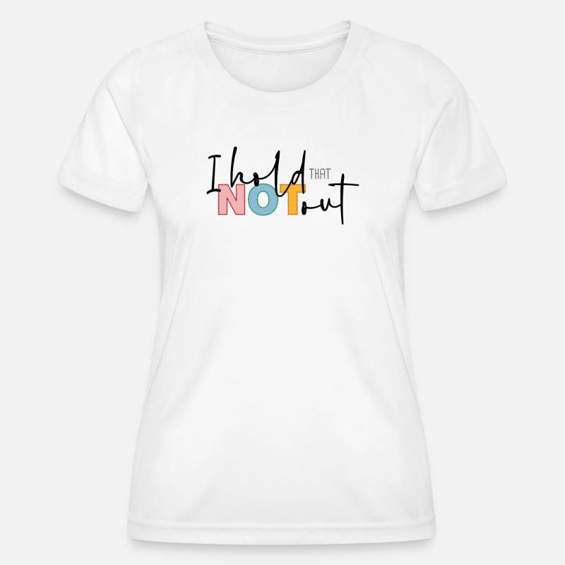 I hold that not out - Women's Functional T-Shirt - white