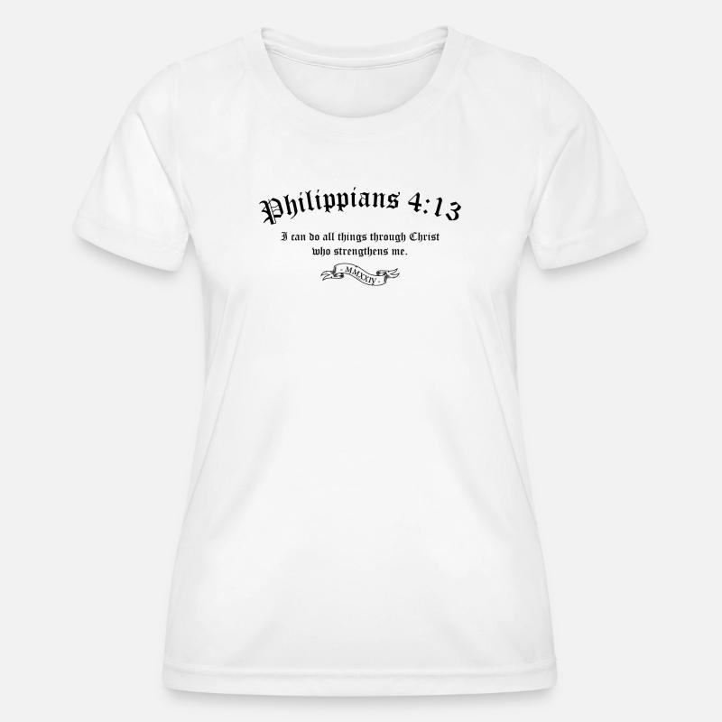 Philippians 4:13 - Women's Functional T-Shirt - white