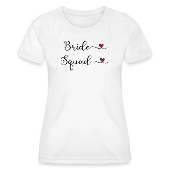 Bride Squad - Team Braut - Frauen Funktions-T-Shirt - Weiß - Vorne - AI Model Female 172 dark (172cm)