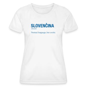SLOVENCINA Slovak Slovakia - Women's Functional T-Shirt - white - Front - AI Model Female 172 dark (172cm)