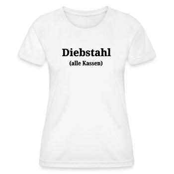 Theft of all cash registers - Women's Functional T-Shirt - white - Front - AI Model Female 172 dark (172cm)