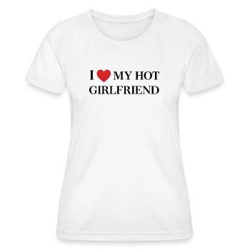 I Love My Hot Girlfriend – Typography - Women's Functional T-Shirt - white - Front - AI Model Female 172 dark (172cm)