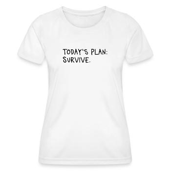 Today’s Plan Survive Minimal Statement - Frauen Funktions-T-Shirt - Weiß - Vorne - AI Model Female 172 dark (172cm)