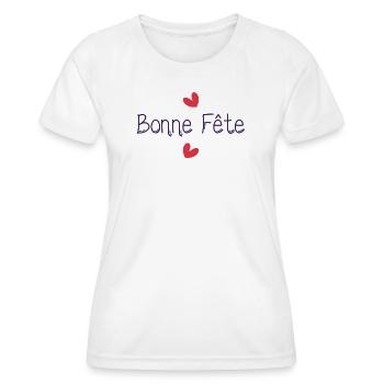 BONNE FÊTE. FÊTE DES MÈRES. FÊTE DES PÈRES. FÊTE - T-shirt sport Femme - blanc - Devant - AI Model Female 172 dark (172cm)