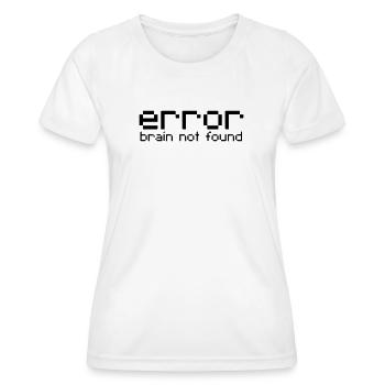 cerveau d'erreur non trouvé - T-shirt sport Femme - blanc - Devant - AI Model Female 172 dark (172cm)