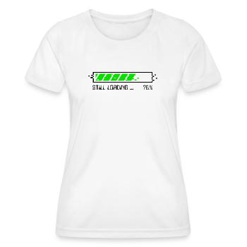 Noch lädt – Patience Gamer – NEIN - Frauen Funktions-T-Shirt - Weiß - Vorne - AI Model Female 172 dark (172cm)
