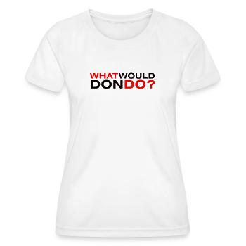Was würde Don tun? - Frauen Funktions-T-Shirt - Weiß - Vorne - AI Model Female 172 dark (172cm)