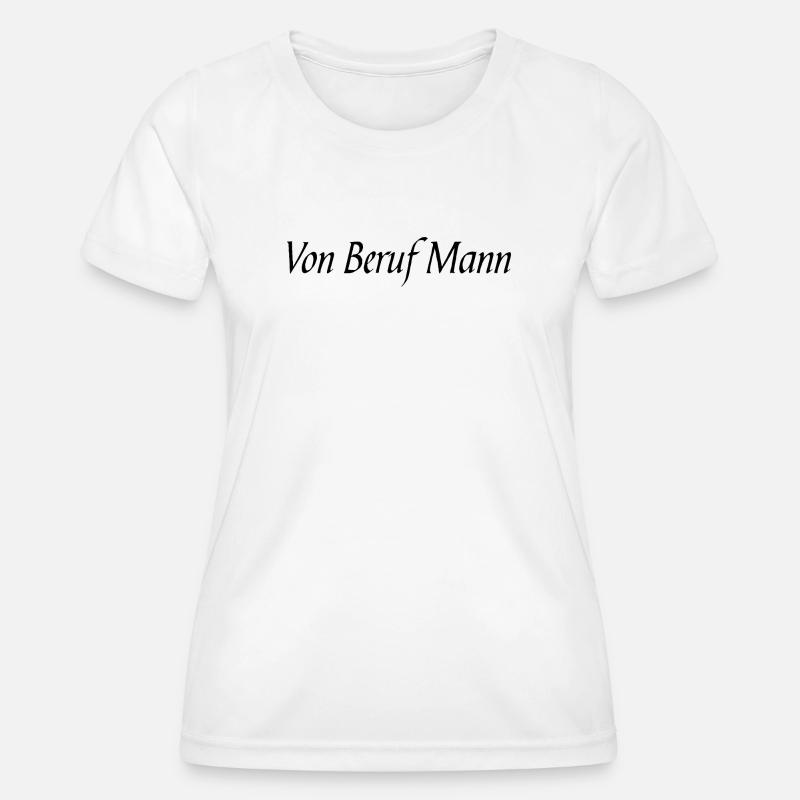 Occupation: Man - Women's Functional T-Shirt - white