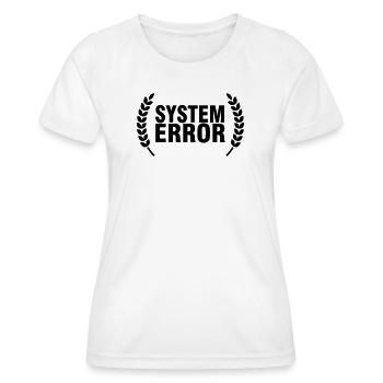 System failure - Women's Functional T-Shirt - white - Front - AI Model Female 172 dark (172cm)