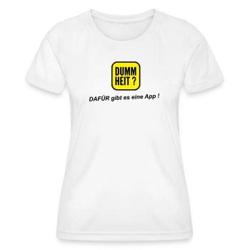 App dumm - Frauen Funktions-T-Shirt - Weiß - Vorne - AI Model Female 172 dark (172cm)