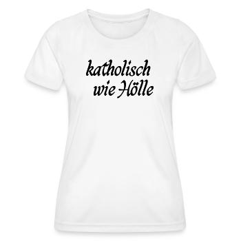 catholique à mourir - T-shirt sport Femme - blanc - Devant - AI Model Female 172 dark (172cm)