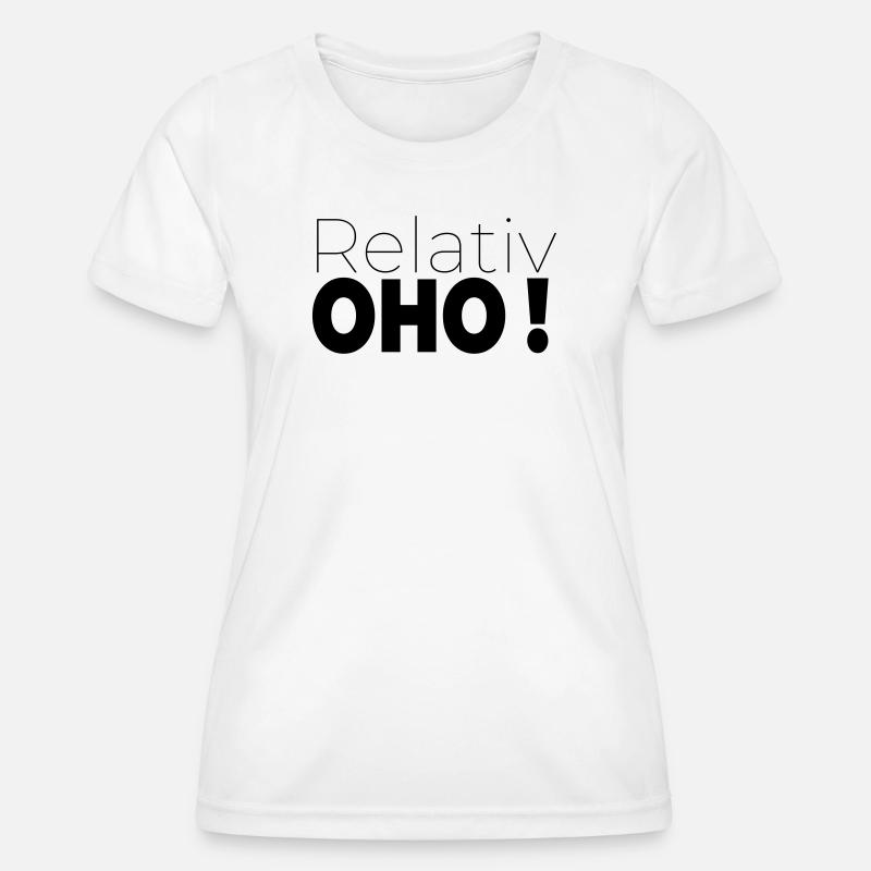 Relatively oho - Women's Functional T-Shirt - white